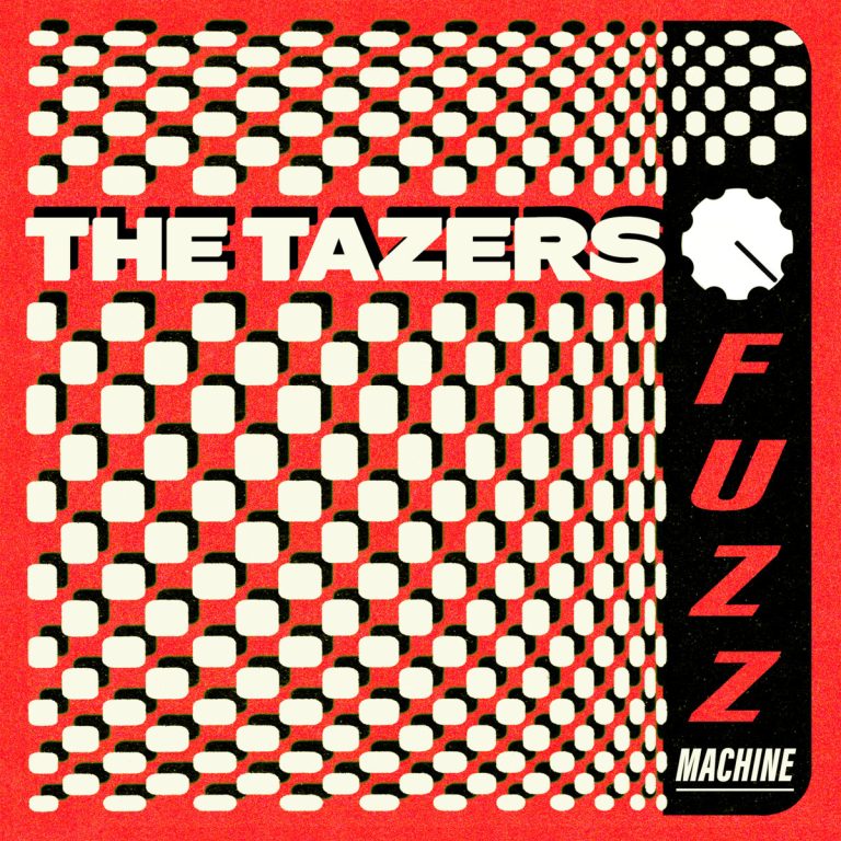 Fuzz Machine &mdash; The Tazers