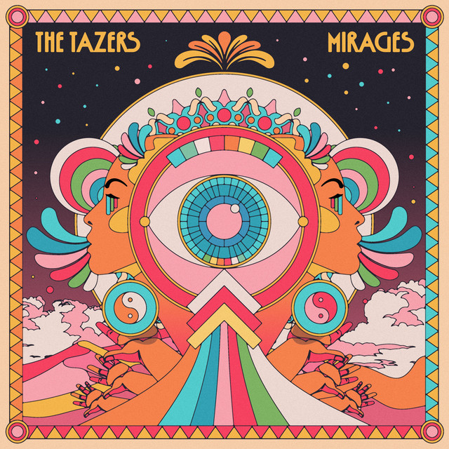 Mirages &mdash; The Tazers